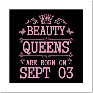 Beauty Queens Are Born On September 03 Happy Birthday To Me You Nana Mommy Aunt Sister Daughter Posters and Art